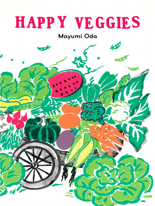 Title details for Happy Veggies by Mayumi Oda - Wait list